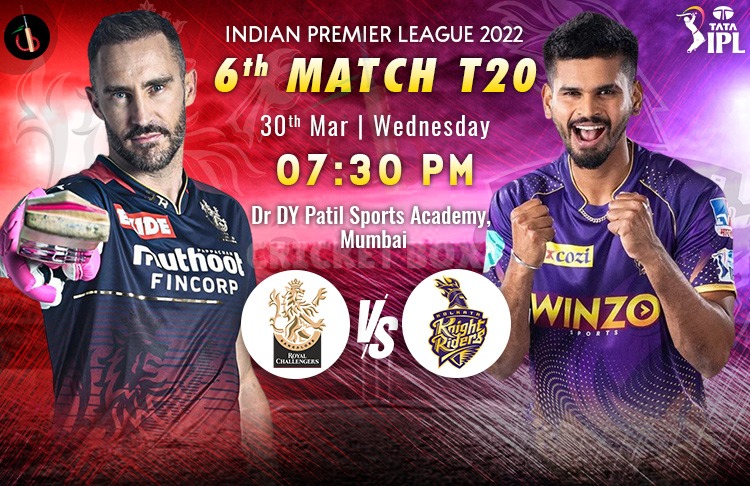 Bangalore vs Kolkata 6th Clash of IPL 2022 Match Preview, Fantasy, Pitch Report, Probable XI & More