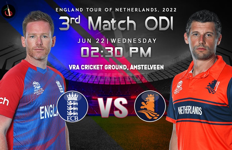 Netherlands vs England 3rd ODI Match Preview, Probable XIs, Match Prediction, Pitch Report & More