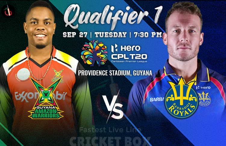 Guyana Amazon Warriors vs Barbados Royals 1st Match of Qualifier Preview, Probable XI, Match Prediction, Pitch Report & More