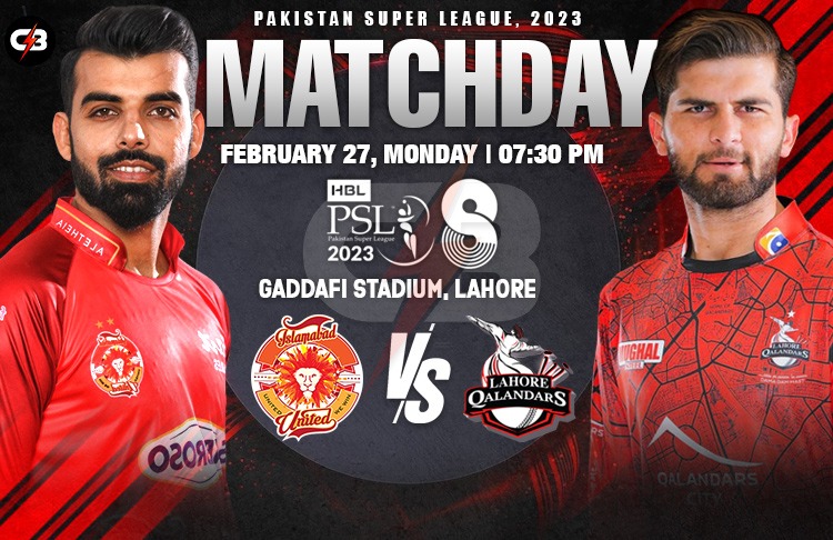 Lahore Qalandars vs Islamabad United 16th PSL Match Preview, Probable XI, Match Details, Pitch Report, Key Players & More