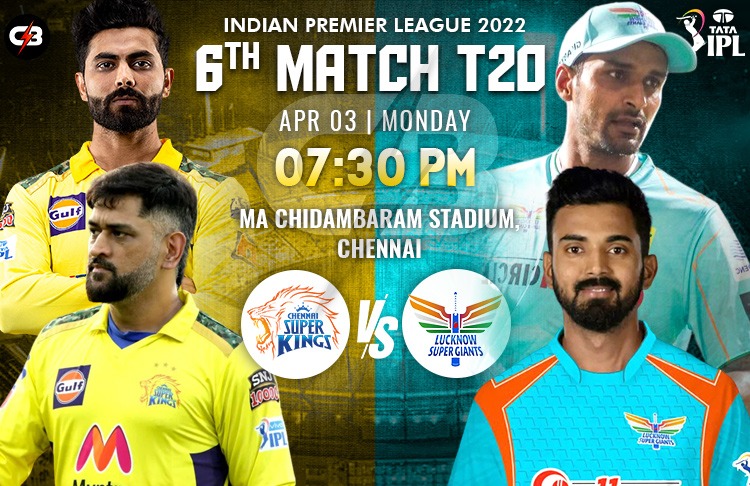 Lucknow Super Giants vs Chennai Super Kings 6th IPL Match Preview, Probable XI, Match Details, Pitch Report, Key Players & More