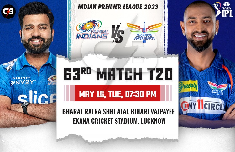 Lucknow Super Giants vs Mumbai Indians 63rd Match Match IPL Match Live Preview, Pitch Report, Probable XI, Match Details, Key Players & More