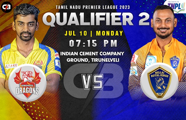 Dingidul Dragons vs Nellai Royal Kings 2nd Qualifier T20 Match Live Preview, Pitch Report, Probable XI, Match Details, Top Picks & More