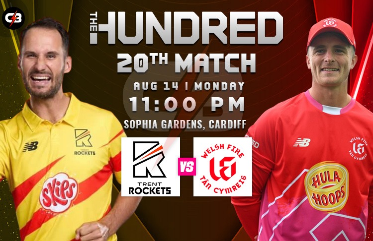 Welsh Fire vs Trent Rockets 20th Match 100 Balls Live Preview, Pitch Report, Probable XI, Match Details, Weather Report & More (Men's)