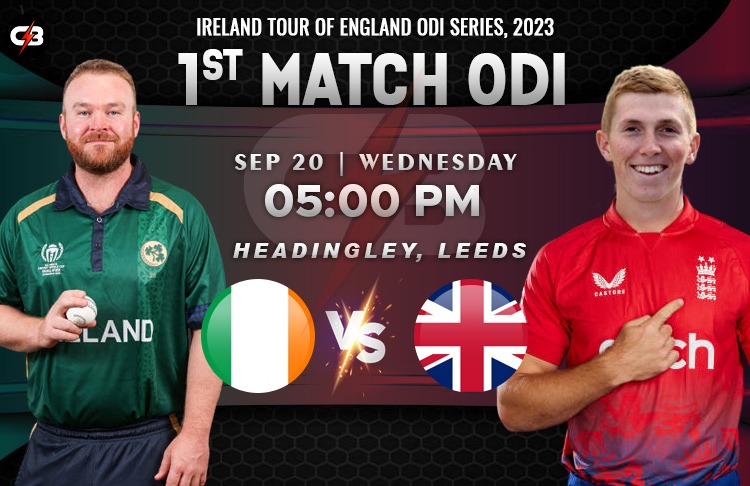 England vs Ireland 1st Match ODI Live Preview, Pitch Report, Probable XI, Match Details & More